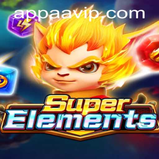 Exploring the World of SuperElements: A Comprehensive Guide